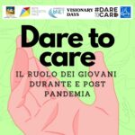 "Dare to care": il ruolo dei giovani durante e post pandemia. Zoom 25 febbraio