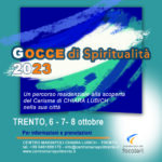 Gocce di spiritualità a Trento: 6-8 ottobre 2023