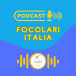 I Podcast di Focolari Italia