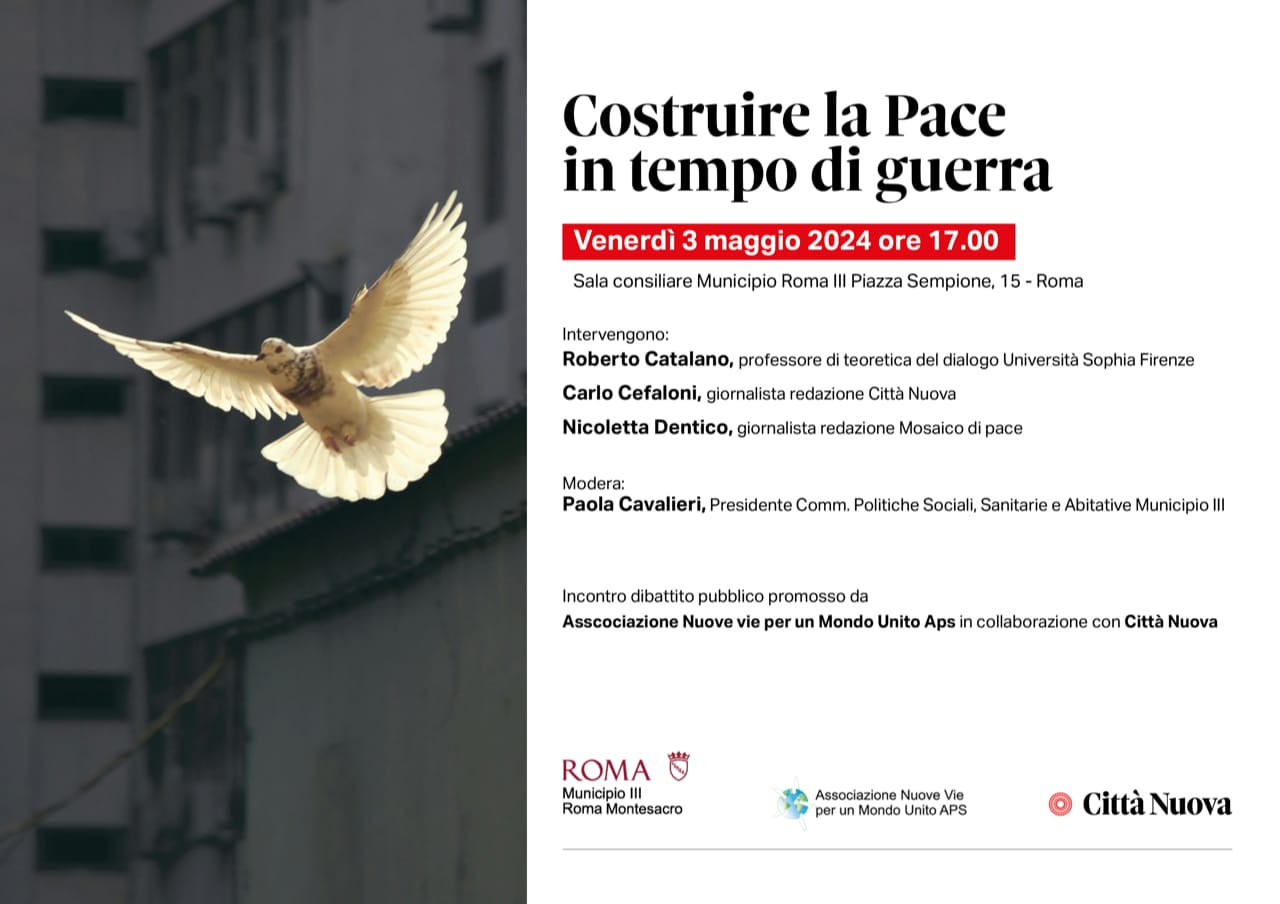"Costruire la Pace in tempo di guerra": Roma, 3 maggio 2024