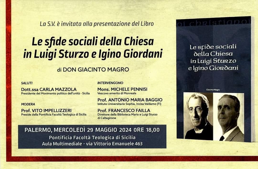 "Le sfide sociali della Chiesa in Luigi Sturzo e Igino Giordani": Palermo 29 maggio