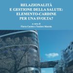 Presentazione del libro: "Relazionalità e gestione della salute". Roma 12 giugno