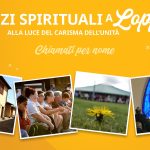 Loppiano, Esercizi spirituali dal 27 agosto al 1 settembre 2024