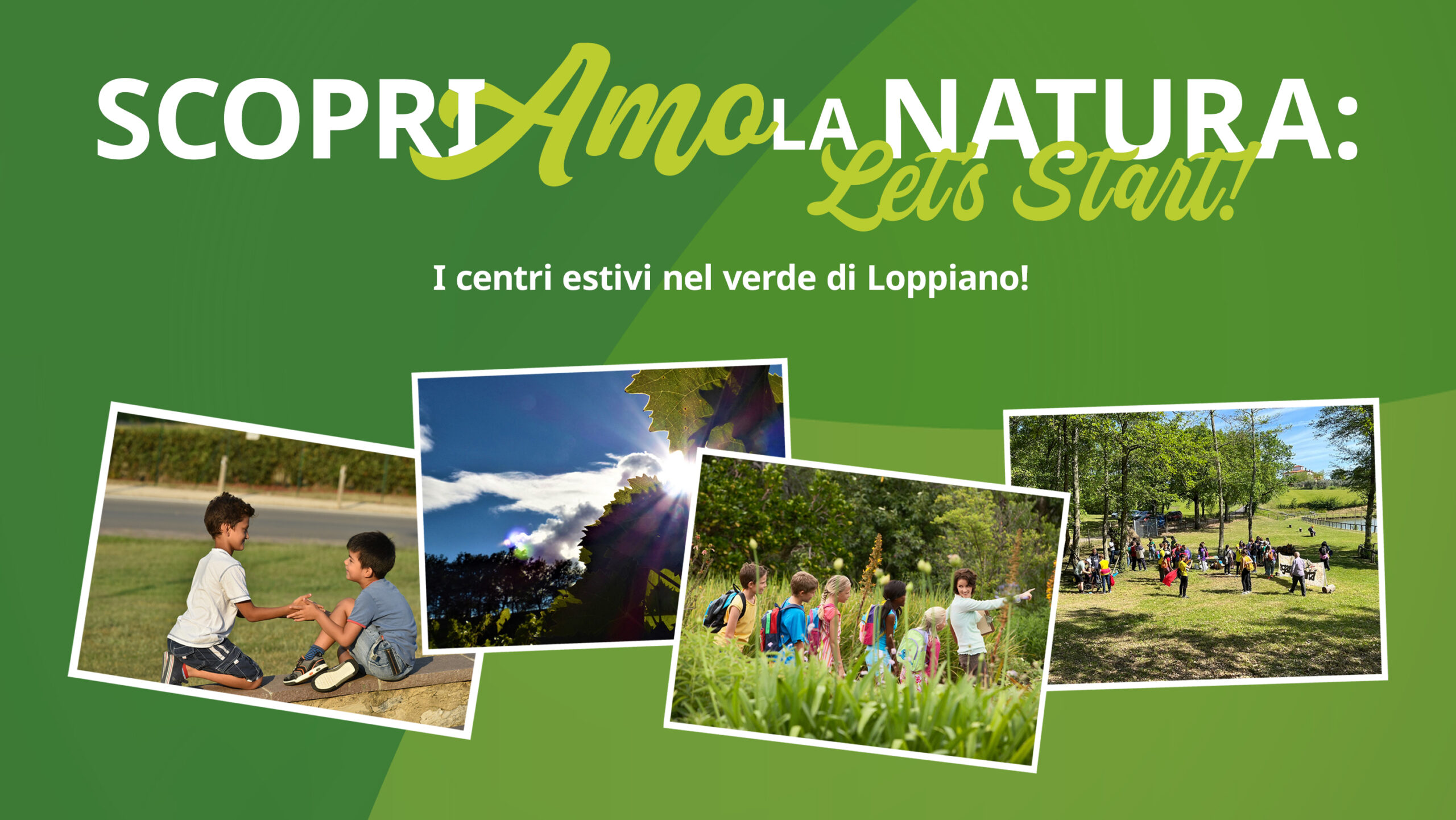 Centri estivi a Loppiano: ScopriAmo la Natura